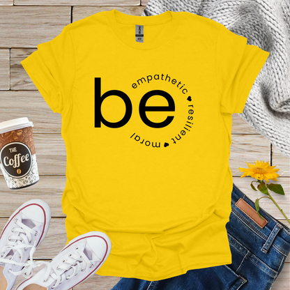 Empathetic Resilient Moral T-Shirt