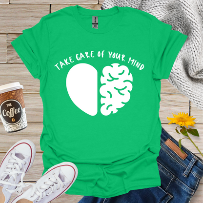 Take Care Of Your Mind Heart Brain T-Shirt