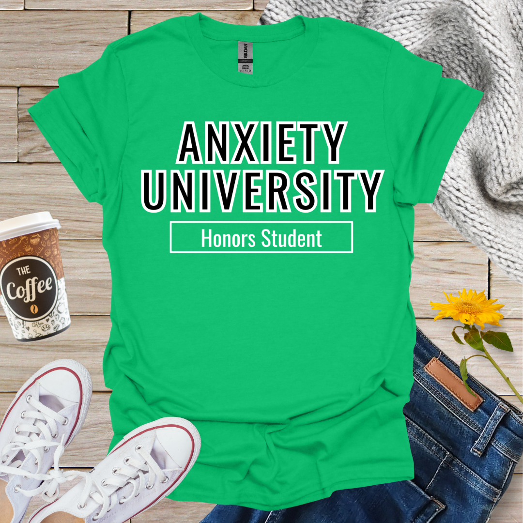 Anxiety University T-Shirt