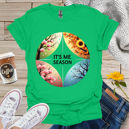 It's Me Season T-Shirt