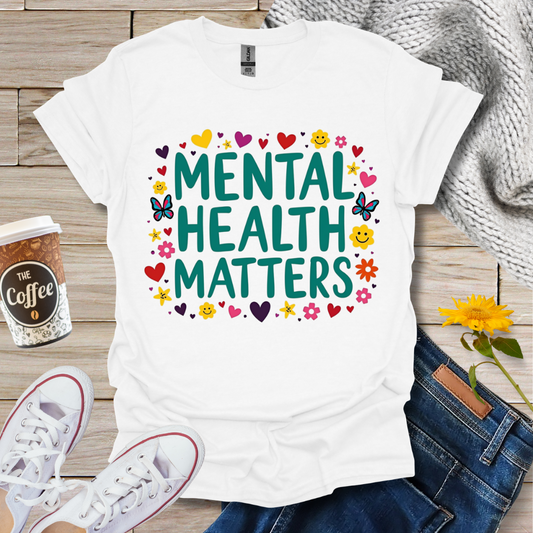 Mental Health Matters T-Shirt