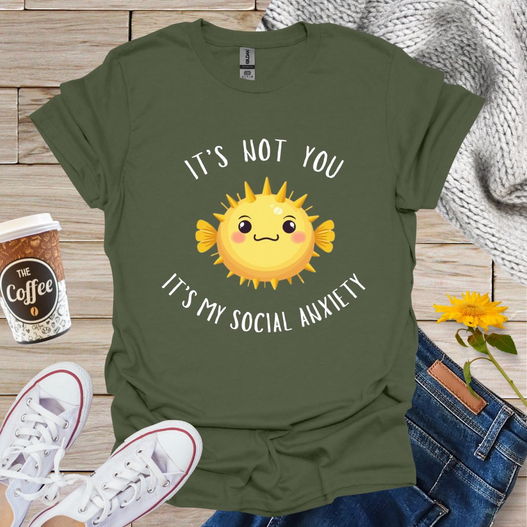 It's Not You T-Shirt
