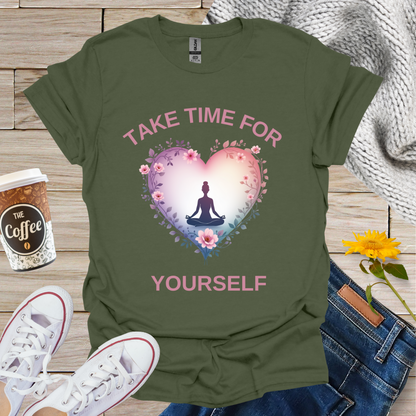 Take Time For Yourself T-Shirt