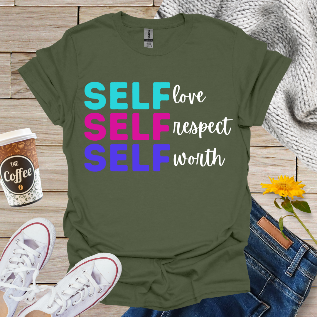 Self Love, Respect, Worth T-Shirt