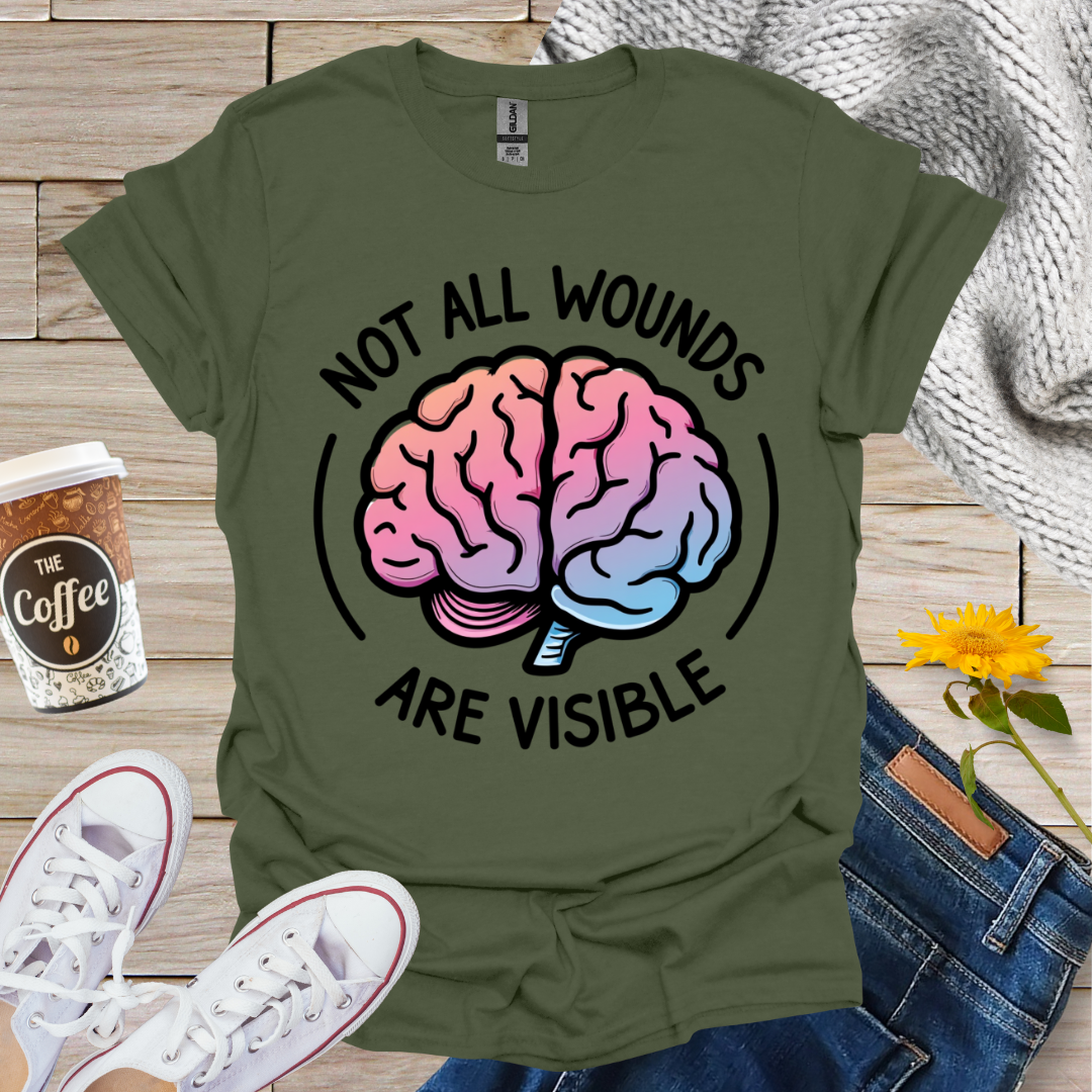 Not All Wounds Are Visible T-Shirt