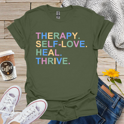 Therapy Self Love Heal Thrive T-Shirt