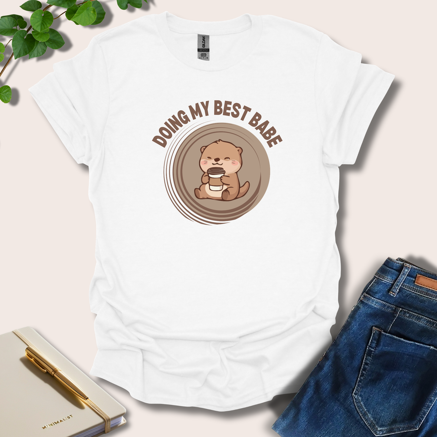Doing My Best Babe T-Shirt